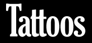 Tattoos 